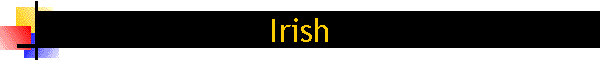 Irish